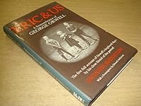 Eric and us: A remembrance of George Orwell 0856320765 Book Cover