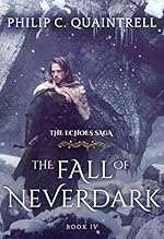 The Fall of Neverdark (The Echoes Saga: Book 4)