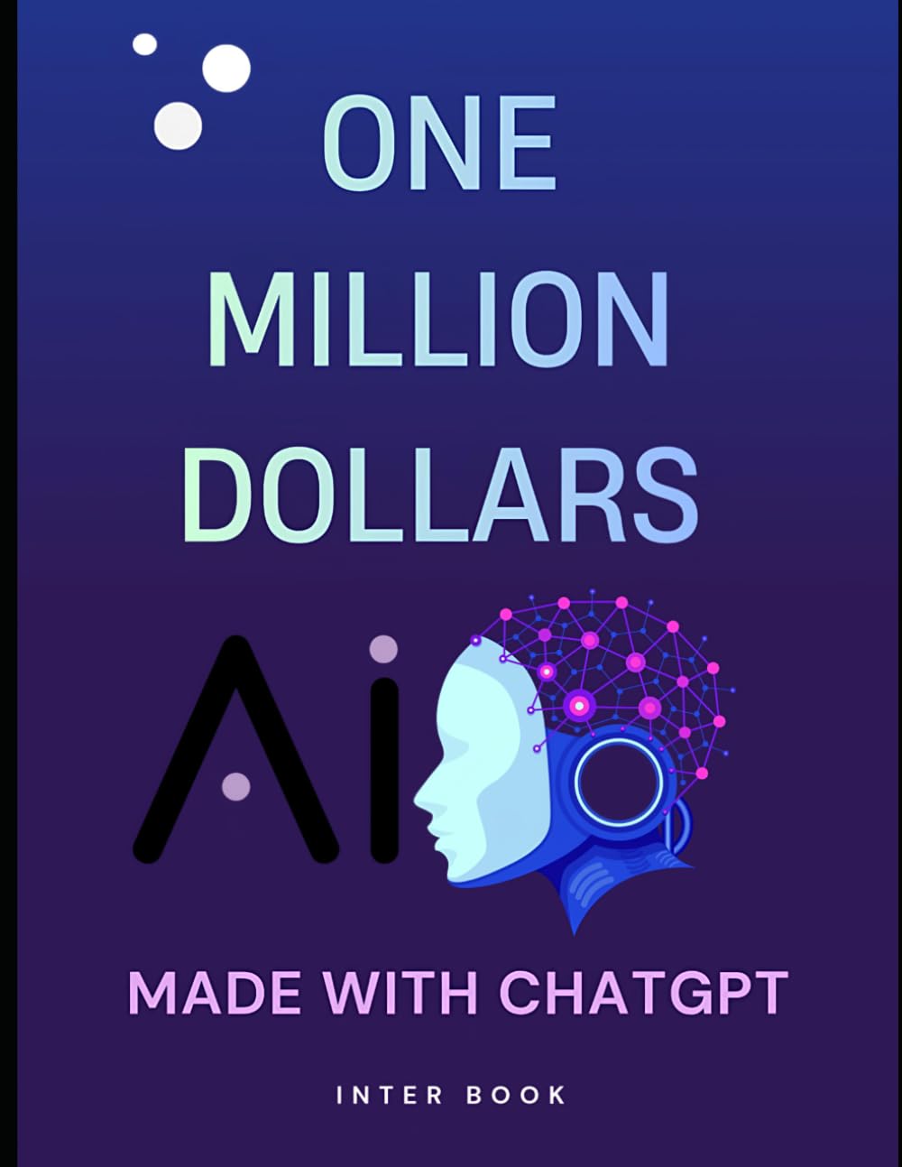 ΟΝΕ MILLION DOLLARS: Made With ChatGPT