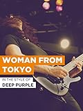 Woman From Tokyo im Stil von "Deep Purple"