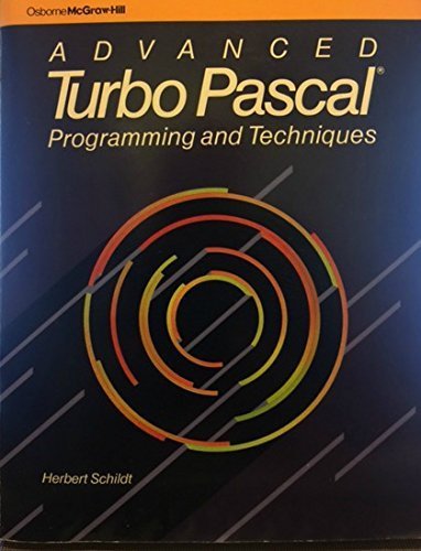 Advanced Turbo Pascal: Programming & Techniques 0078812208 Book Cover