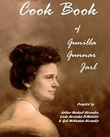 Cook Book of Gunilla Gunnar Jarl 1439271143 Book Cover