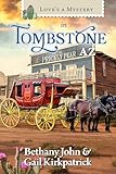 Love's a Mystery in Tombstone, AZ