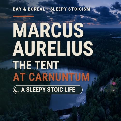 Marcus Aurelius at Carnuntum | A Sleepy Stoic Life from Mill Creek, New Brunswick