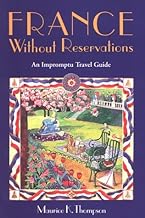France Without Reservations: An Impromptu Travel Guide