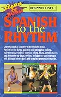 Learn & Burn: Spanish to the Rhythm (Beginner Level I) 0961762675 Book Cover