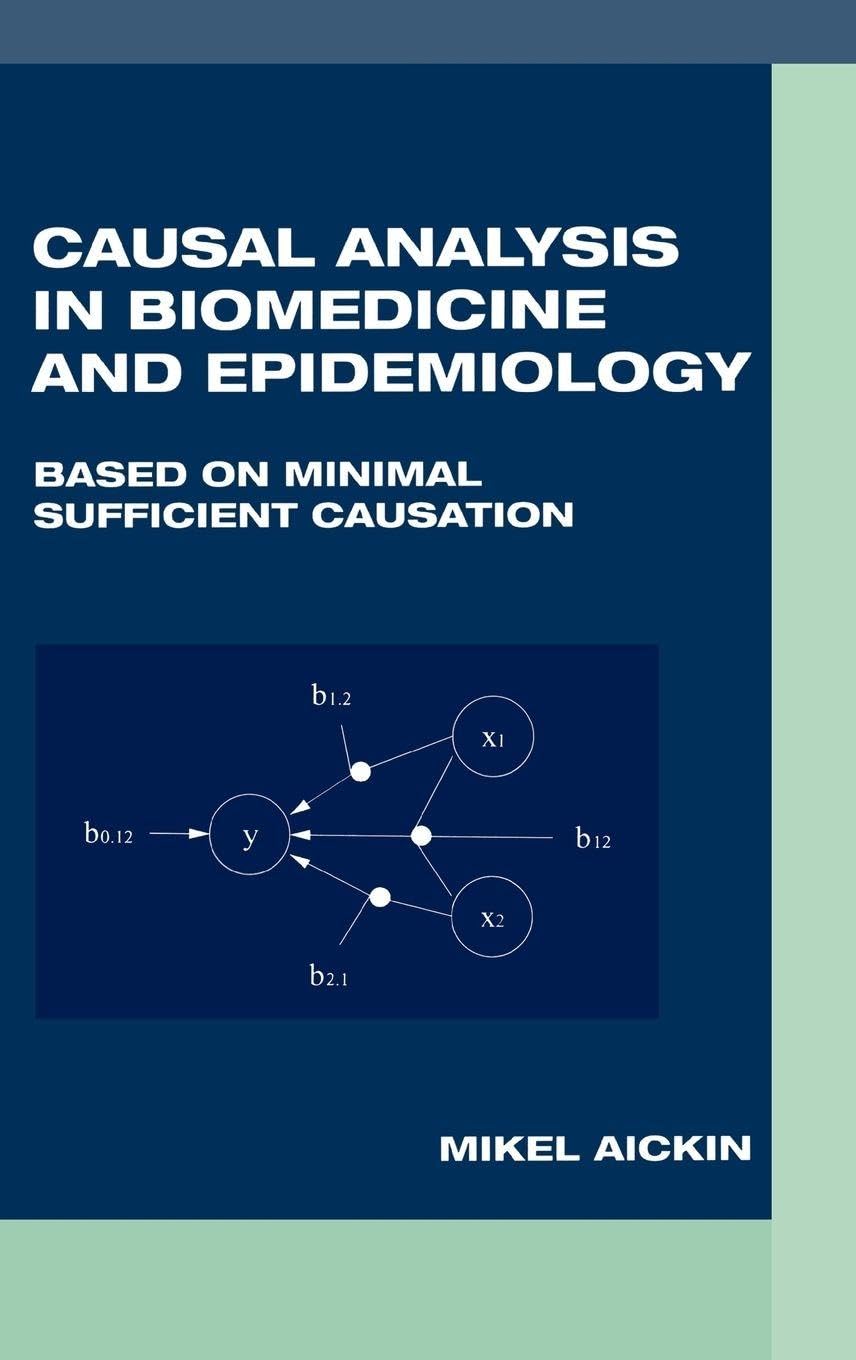 Buy Causal Analysis in Biomedicine and Epidemiology: Based on Minimal Sufficient Causation: 9 (Chapman & Hall/Crc Biostatistics) — BookShops.in