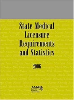 Paperback State Medical Licensure Requirements and Statistics 2006 Book
