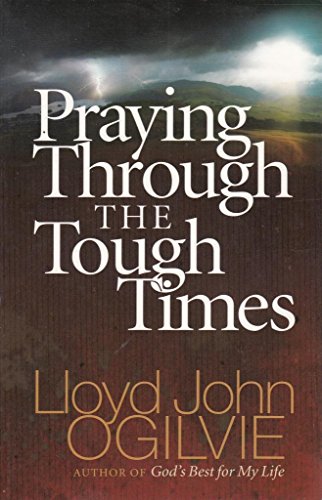 Praying Through the Tough Times B005UWER3E Book Cover