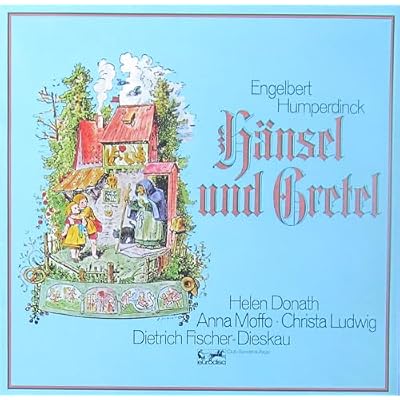 Engelbert Humperdinck , Helen Donath , Anna Moffo , Christa Ludwig , Dietrich Fischer-Dieskau - H&auml;nsel Und Gretel - Eurodisc - 63 240