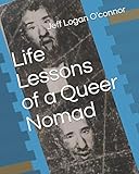 Life Lessons of a Queer Nomad