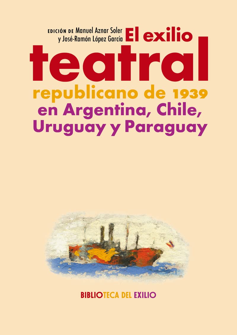 Exilio teatral republicano de 1939 comprendre le drame des artistes