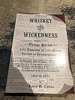 Whiskey and Wickedness - Yonge Street: 100 Taverns in 100 Miles, Toronto to Penetanguishene 0978487567 Book Cover