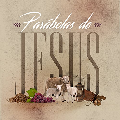 Parábolas de Jesus | Professor (Vida de Cristo Livro 2)