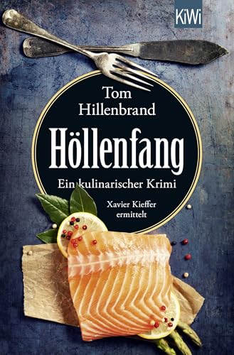 Höllenfang: Ein kulinarischer...