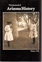 The Journal of Arizona History, Volume 32. Number 4, Winter 1991 B000B6TTIM Book Cover