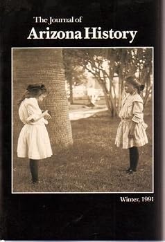 Paperback The Journal of Arizona History, Volume 32. Number 4, Winter 1991 Book