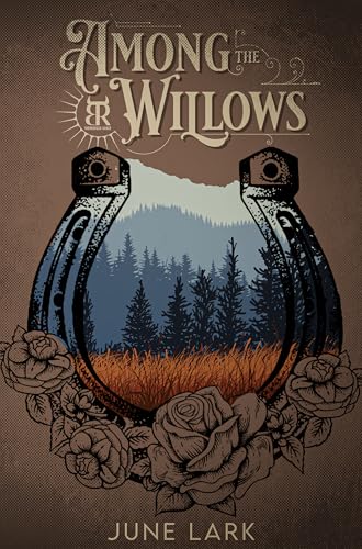 Among the Willows: A Thornbrush Ranch Romance