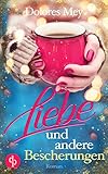  Liebe und andere Bescherungen (Liebe)
