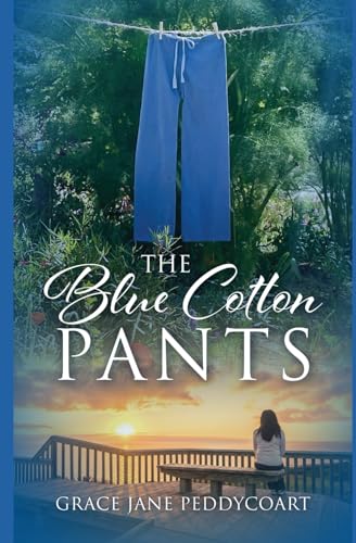 The Blue Cotton Pants: A mysterious mentor appears