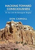  Hacking Toward Consciousness: St. Issa and the Enneagram Enigma (The Consciousness Trilogy Book 1) (English Edition)