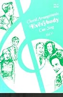 Choral Arrangements Everybody Can Sing - Vol. 5 SATB B00I3QNPBY Book Cover