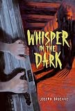 bruchac tom  Whisper in the Dark by Joseph Bruchac (2009-06-30)