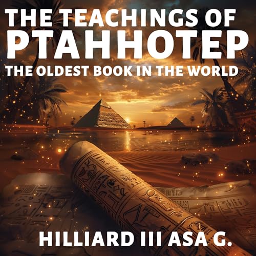 The Teachings of Ptahhotep by Hilliard III Asa G. episode artwork