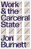 Work and the Carceral State