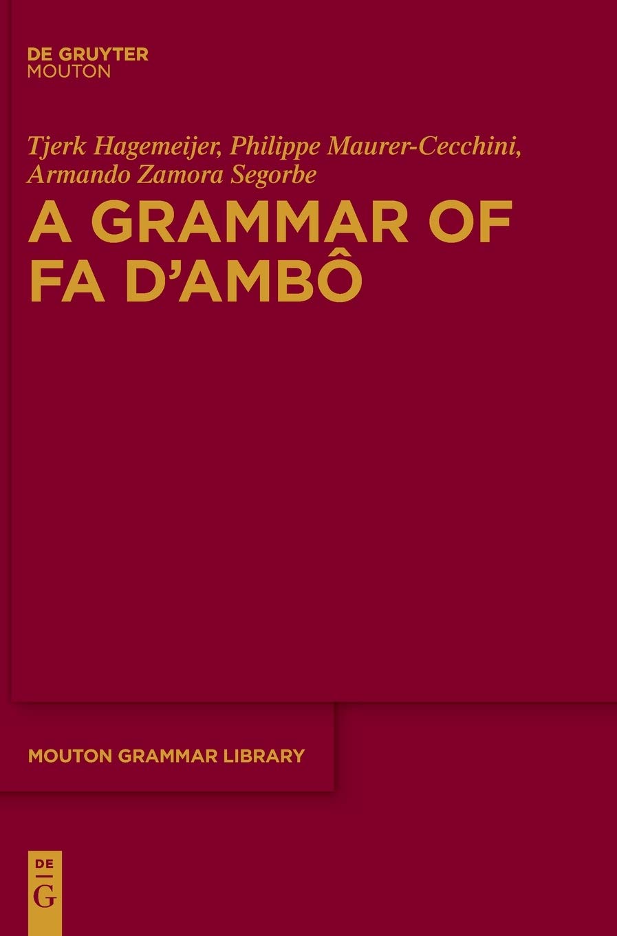 Walter de Gruyter A Grammar of Fa d'Ambô