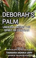 Deborah's Palm: Understanding the Spirit of Deborah 1517286859 Book Cover
