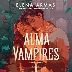 Alma Vampires Audiolibro Por ELENA ARMAS arte de portada