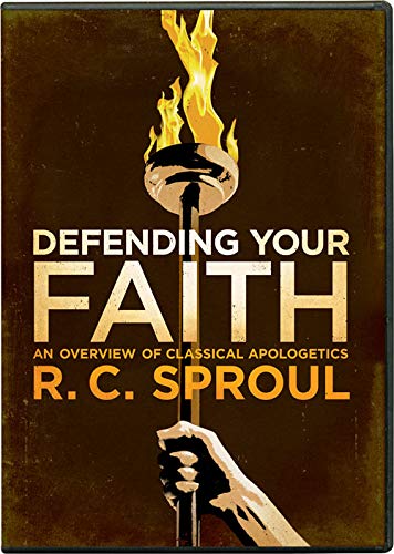 Defending Your Faith: An Overview of Classical Apologetics with R.C. Sproul