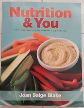 Hardcover Nutrition and You with Acces Code Miami Dade College Version Book
