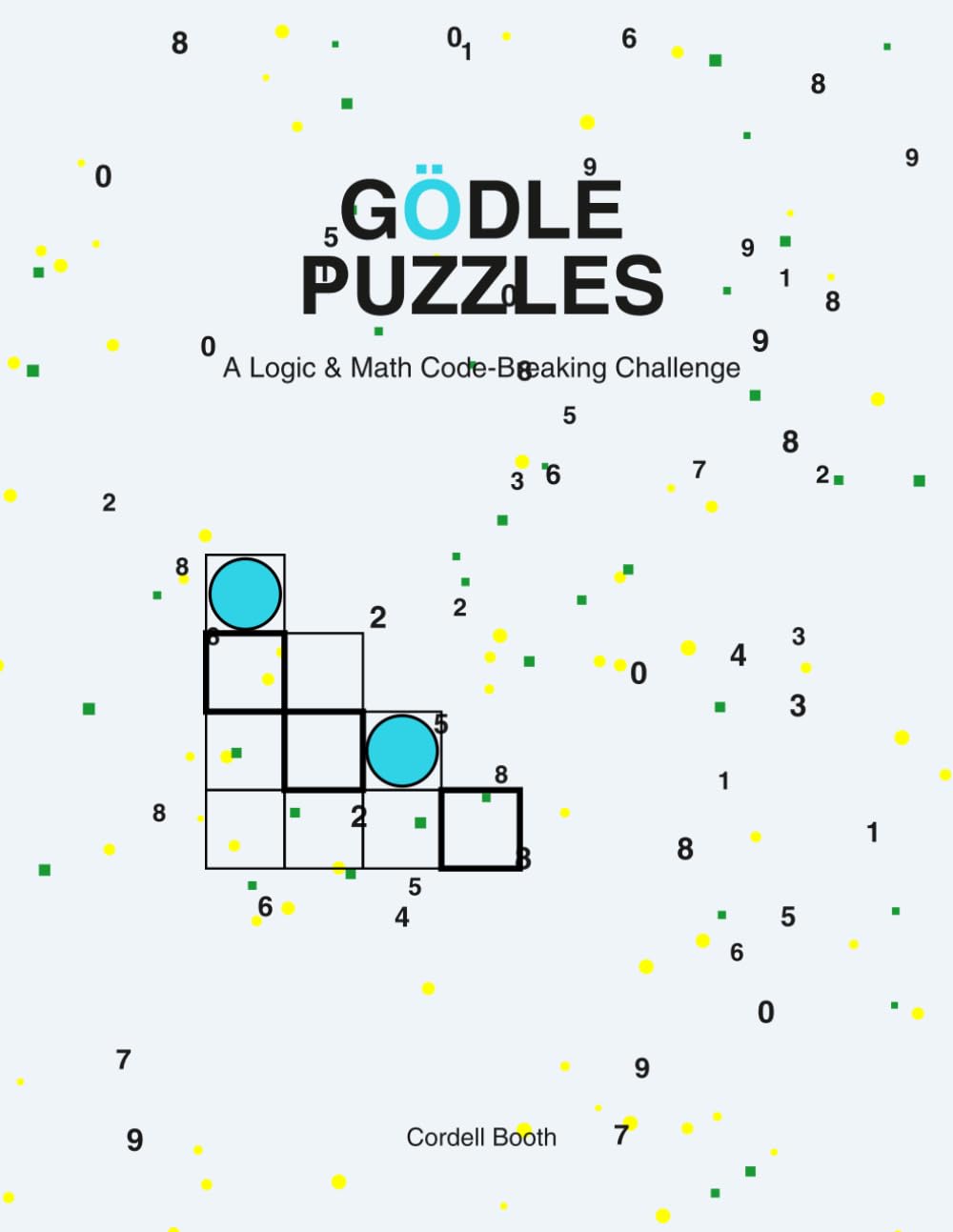 GÖDLE PUZZLES: “A Logic & Math Code-Breaking Puzzle Book”