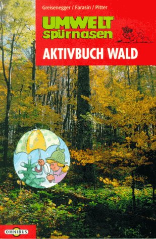 Umweltspürnasen, Aktivbuch Wald Umweltspürnasen, Aktivbuch Wald