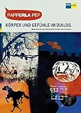  PapperlaPEP: Körper und Gefühle im Dialog