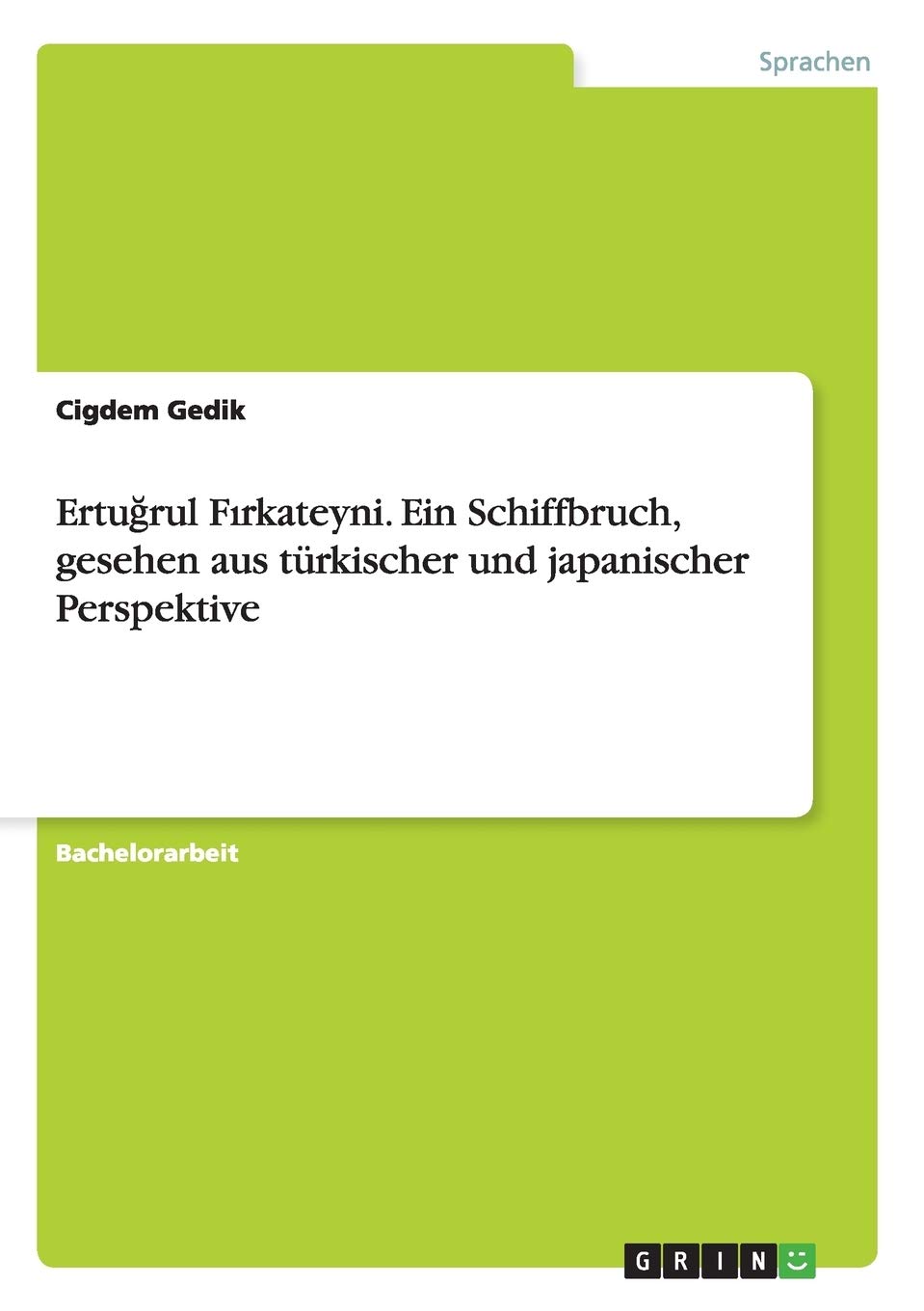 Cigdem GedikErtuğrul Fırkateyni. Ein Schiffbruch, gesehen aus türkischer und japanischer Perspektive