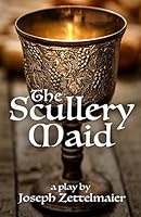 The Scullery Maid 0692409440 Book Cover