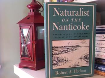 Hardcover Naturalist on the Nanticoke Book