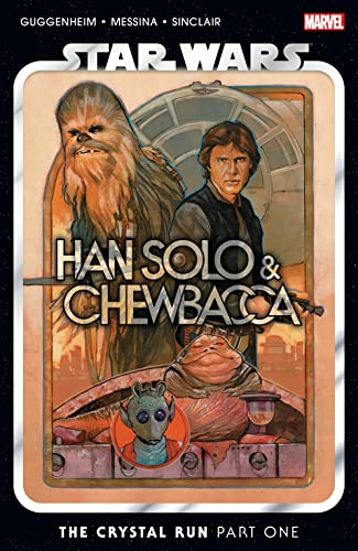 Star Wars: Han Solo & Chewbacca Vol. 1: The Crystal Run Part One (Star Wars: Han Solo & Chewbacca (2022-2023)) (English Edition) - Guggenheim, Marc
