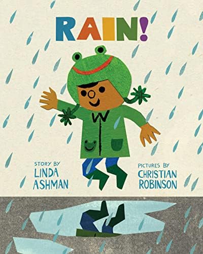 Rain! Hardcover – Picture Book, March 5, 2013
