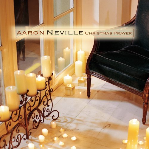 Aaron Neville Christmas Prayer