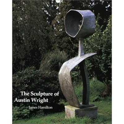 The Sculpture of Austin Wright