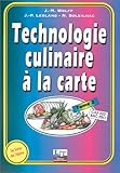  Technologie culinaire à la carte, tome 2-2 : 1ère année CAP, BEP, Bac pro (Manuel)
