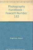 Photography Handbook : Fawcett Number 132