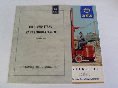 Blei- und Stahl-Fahrzeugbatterien / Typenliste. Fahrzeug-Bleiakkumulatoren. 2 Prospekte