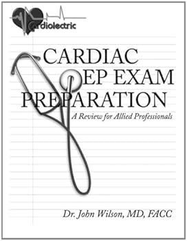 Paperback Cardiac EP Exam Preparation: A review for allied professionals Book