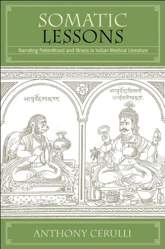Somatic Lessons: Narrating Patienthood and Illness in Indian Medical Literature (SUNY series in Hindu Studies)