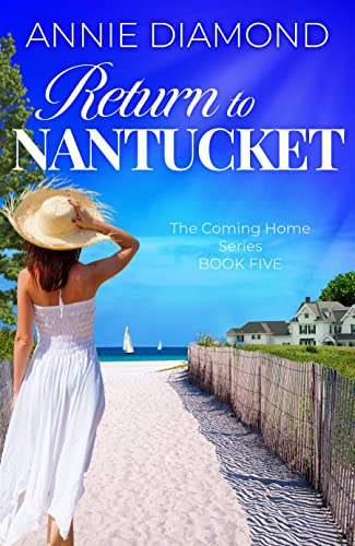 Return to Nantucket Book 5 Coming Home: A Clean Mystery Romance (6 Book Series)